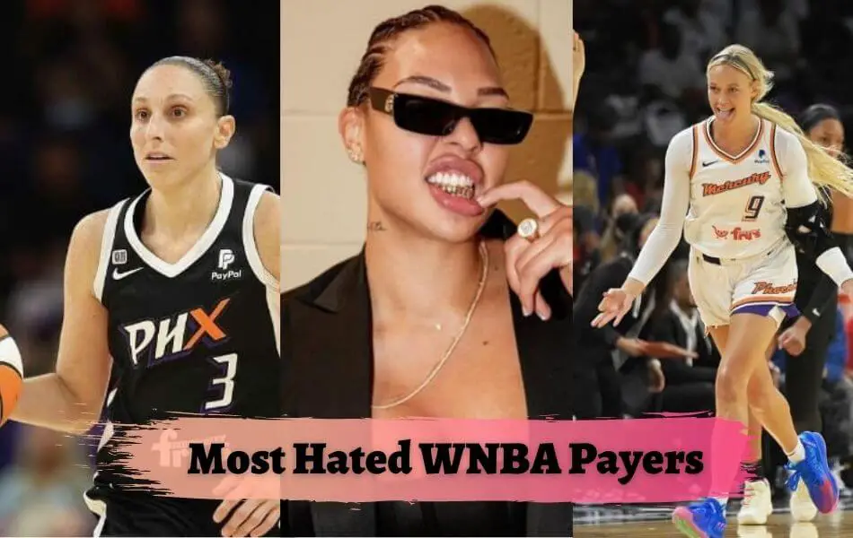 Most-Hated-WNBA-Players